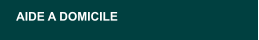 AIDE A DOMICILE